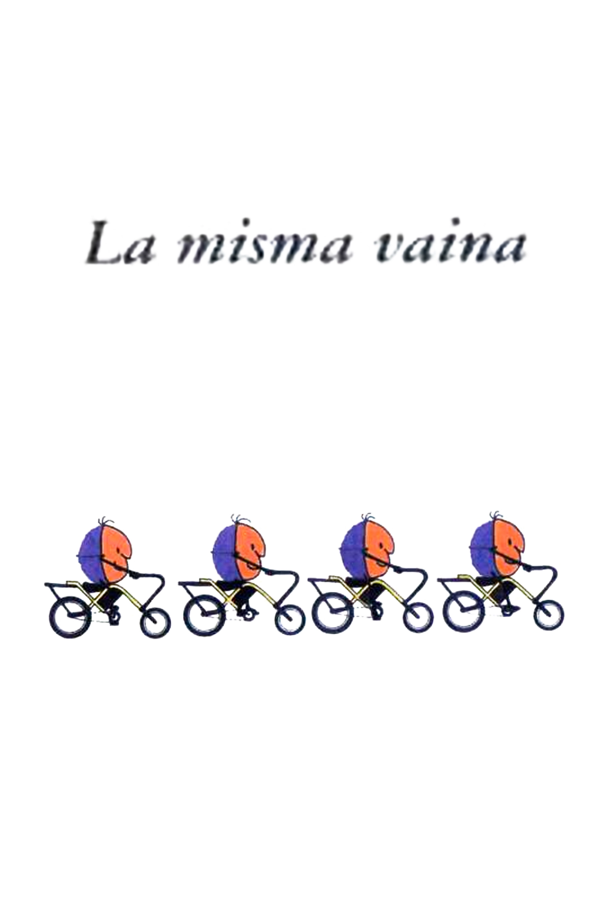 La Misma Vaina