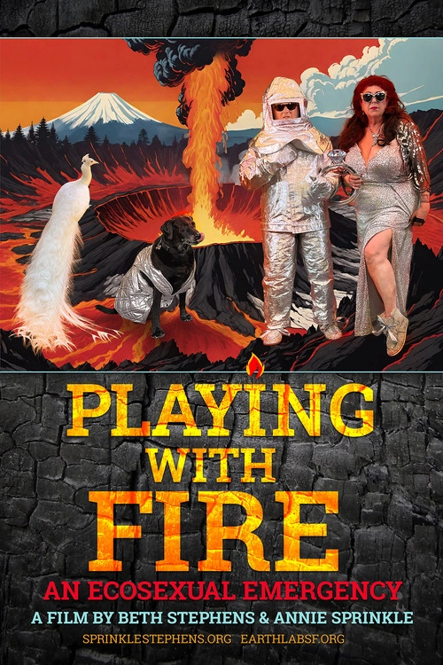 Playing with Fire: An Ecosexual Emergency