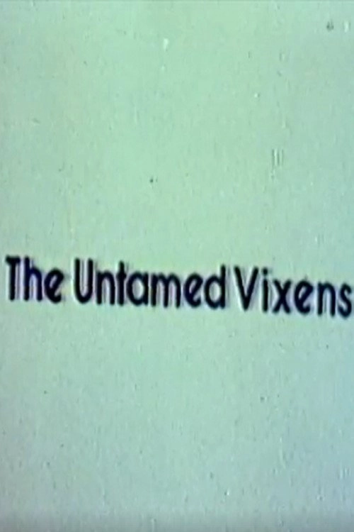 The Untamed Vixens