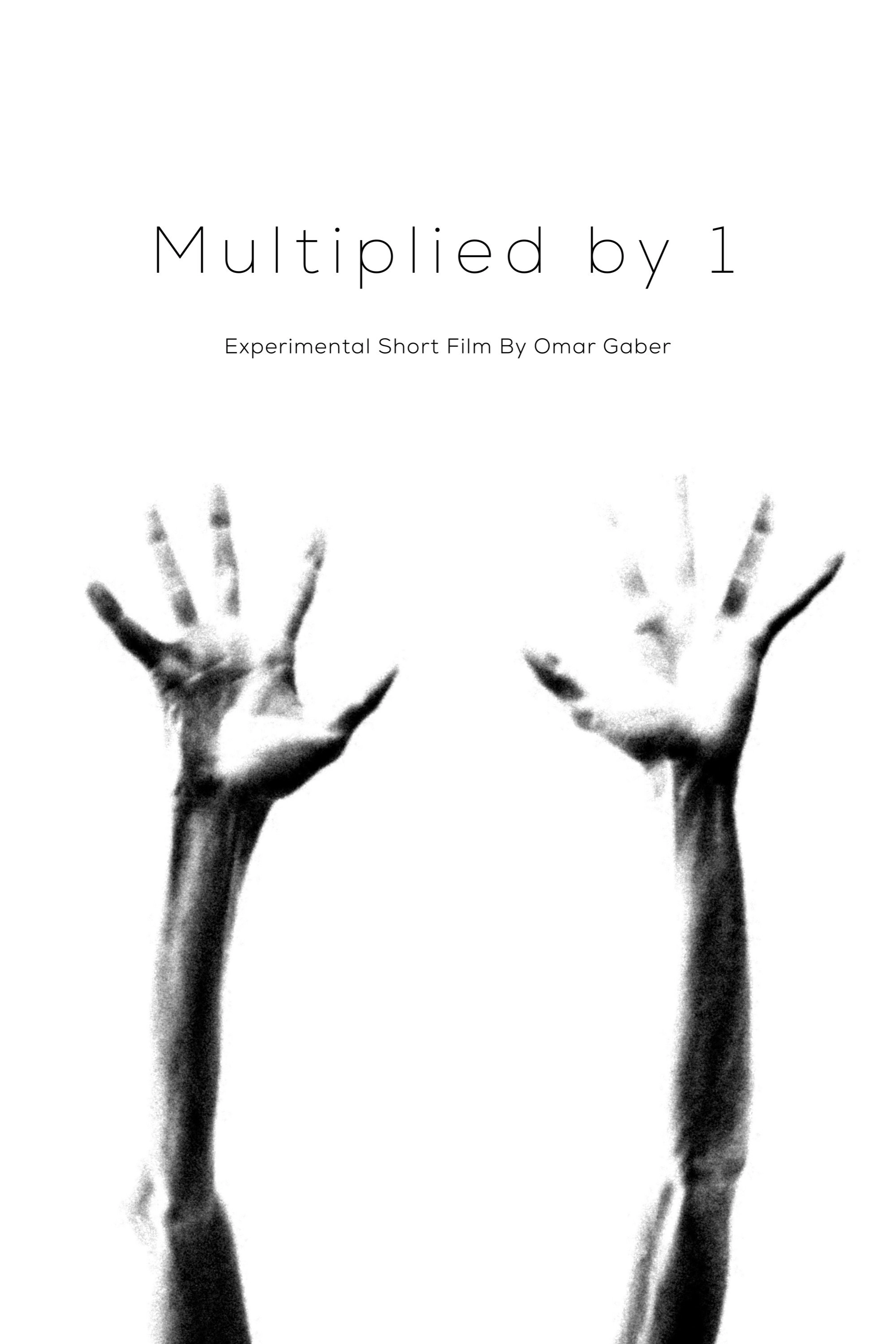 Multiplied by 1