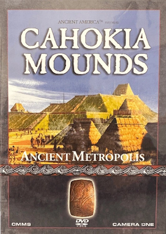 Cahokia Mounds: Ancient Metropolis