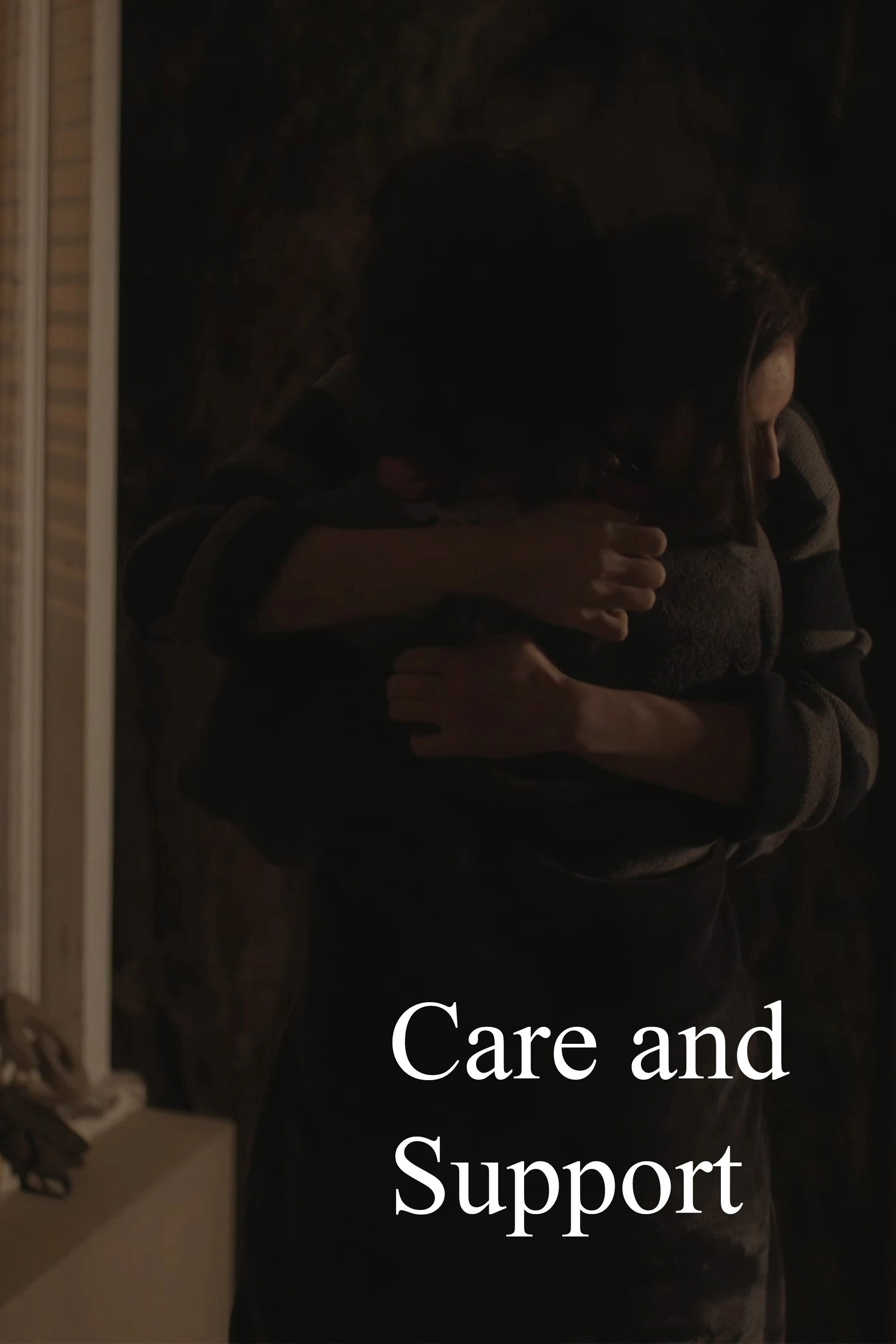 Care and Support