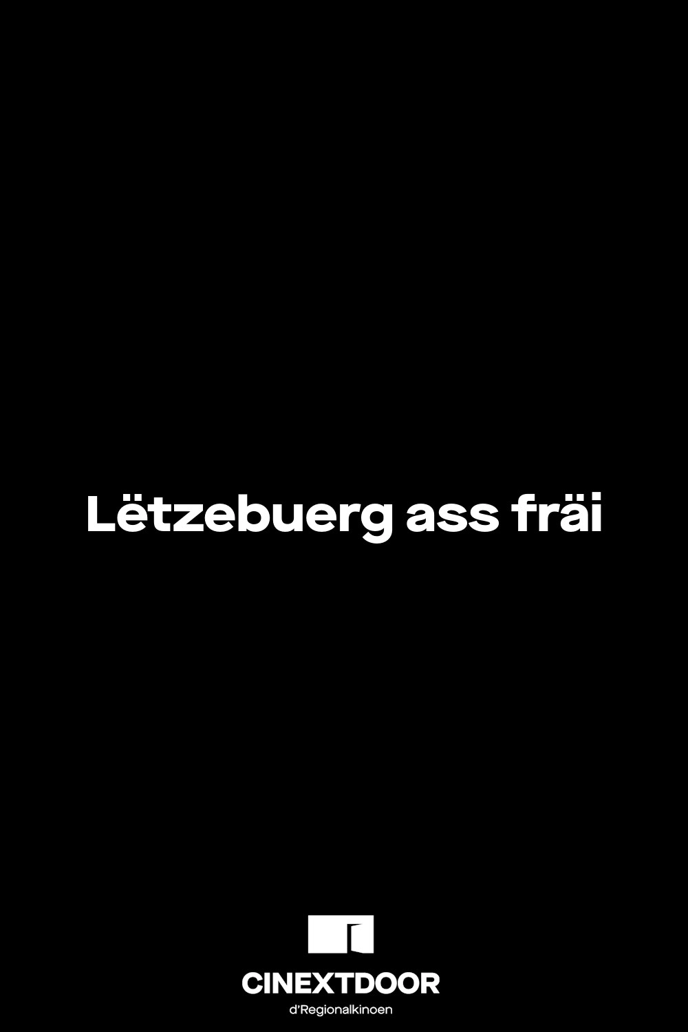 Lëtzebuerg ass fräi
