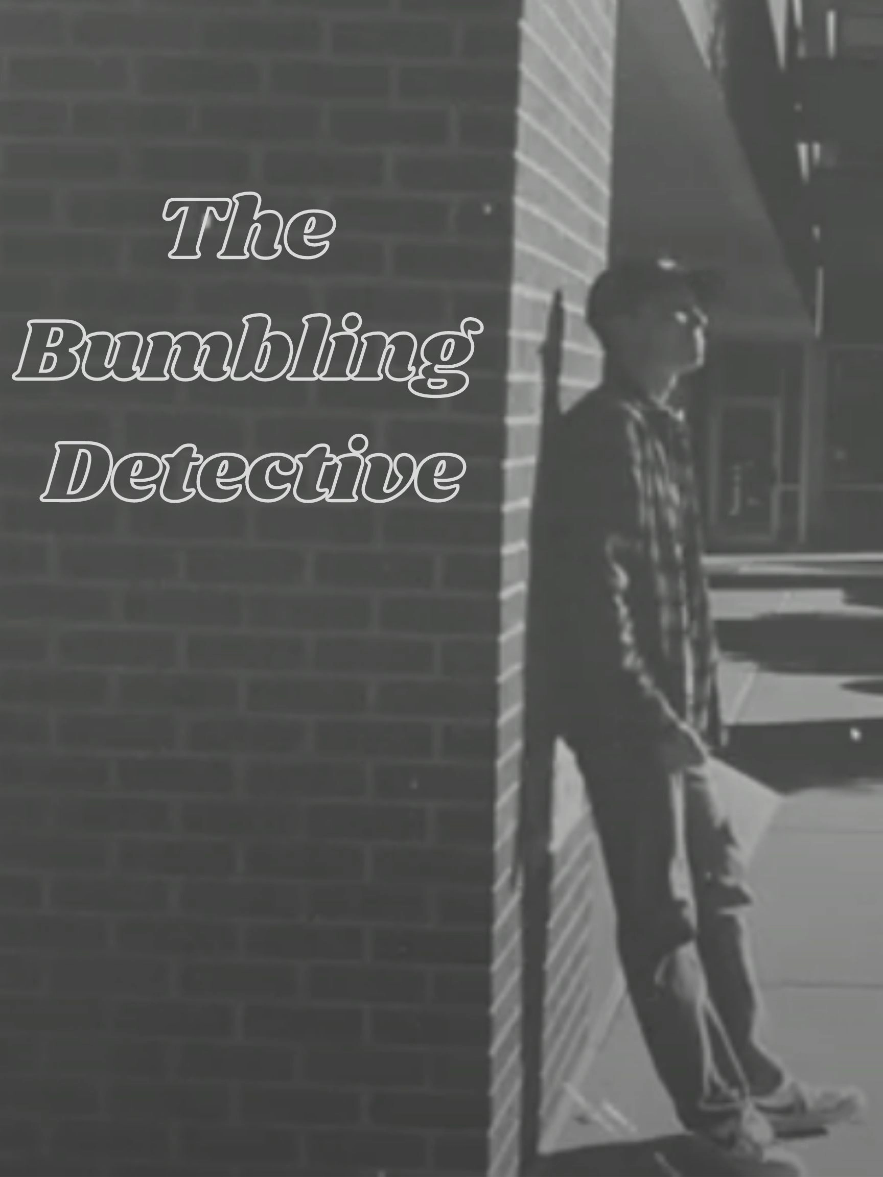 The Bumbling Detective