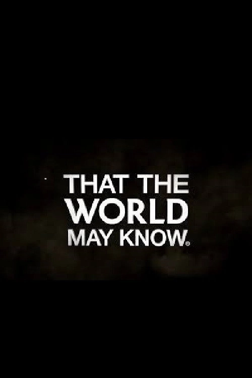 That the World May Know