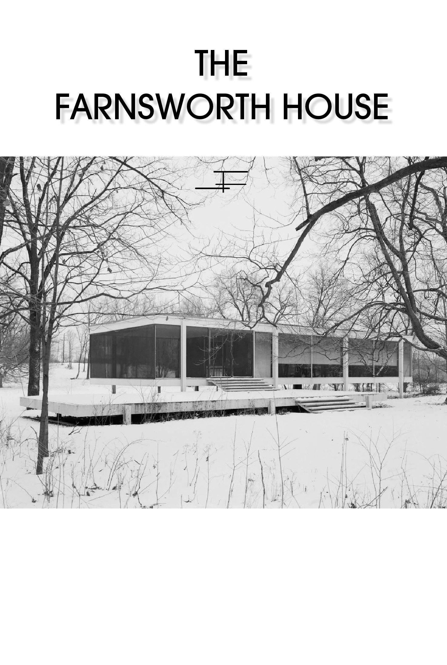 The Farnsworth House