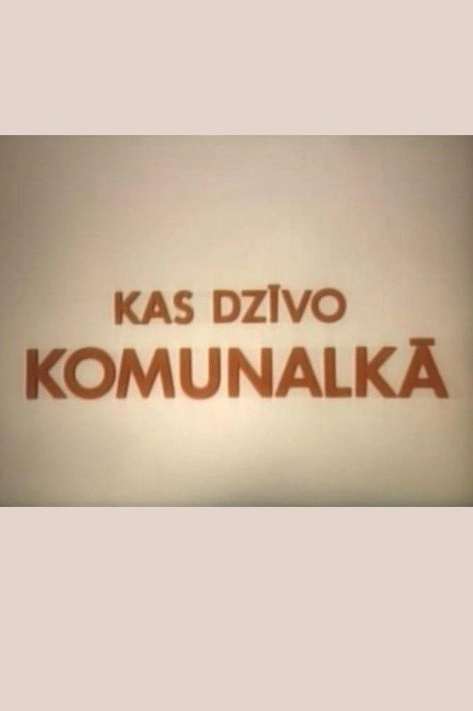 Kas dzīvo komunalkā