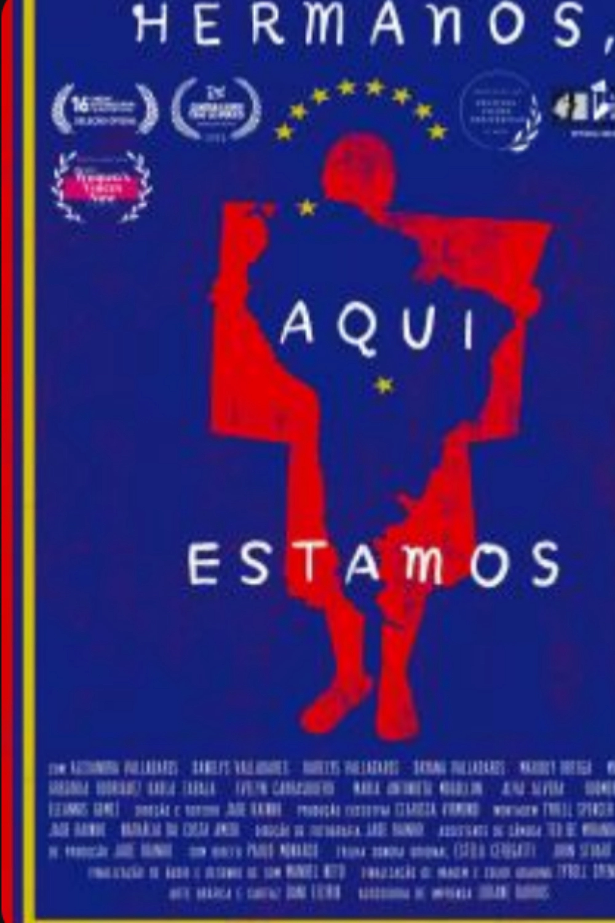 Hermanos, Aqui Estamos