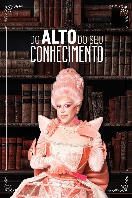 Do Alto Do Seu Conhecimento