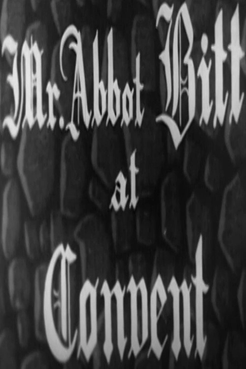 Mr. Abbott Bitt at Convent