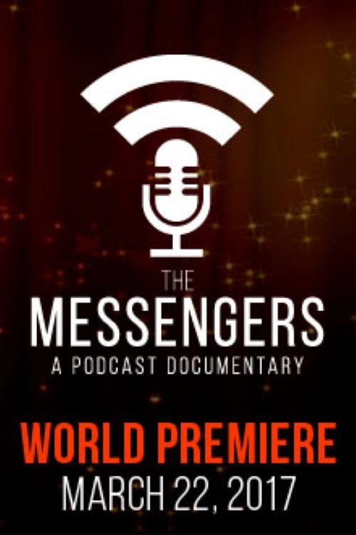 The Messengers: A Podcast Documentary
