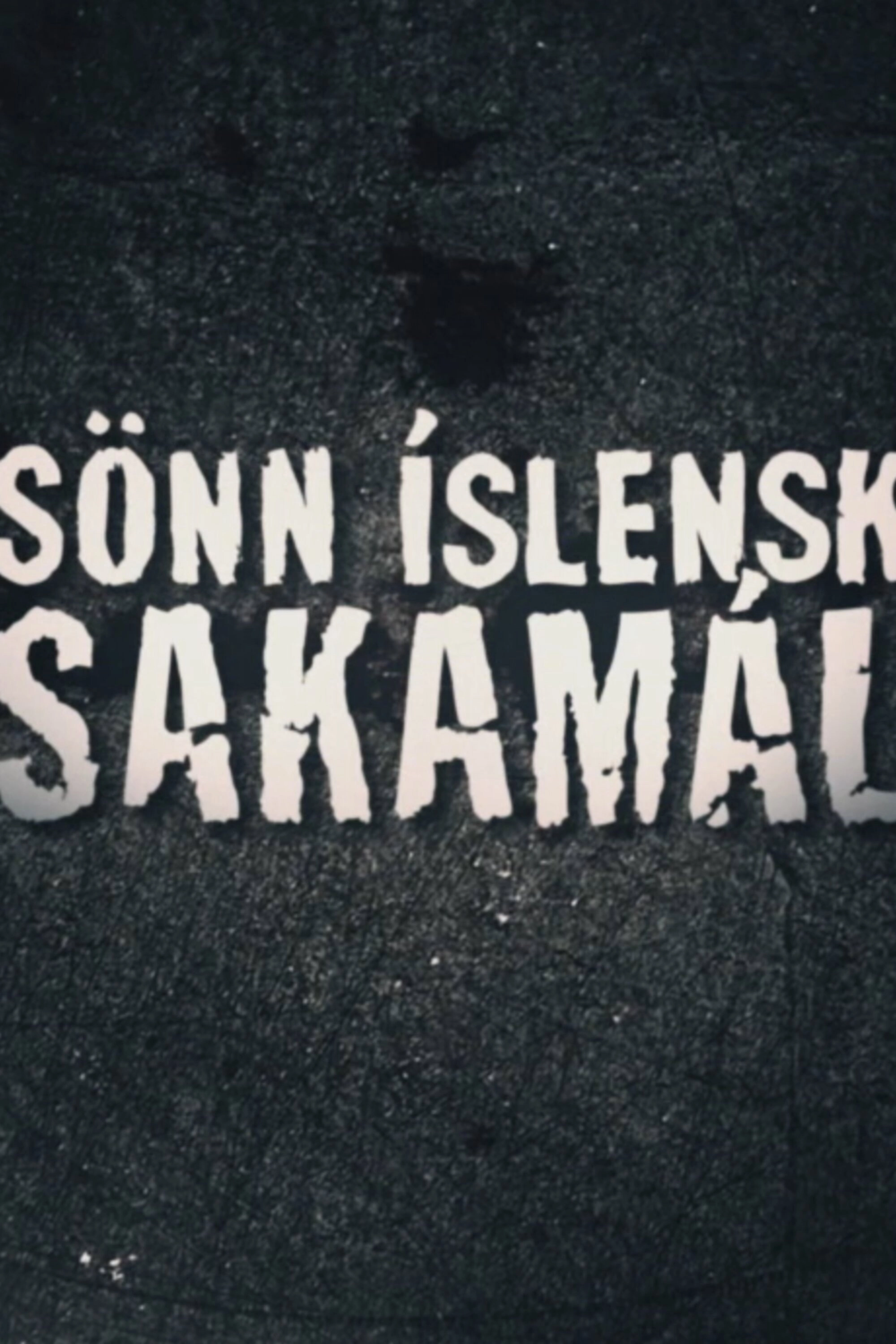 Sönn Íslensk sakamál