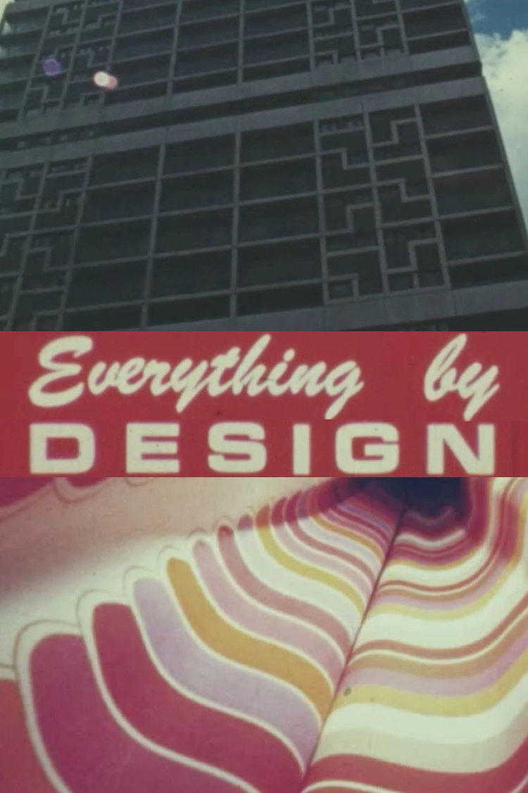 Everything by Design