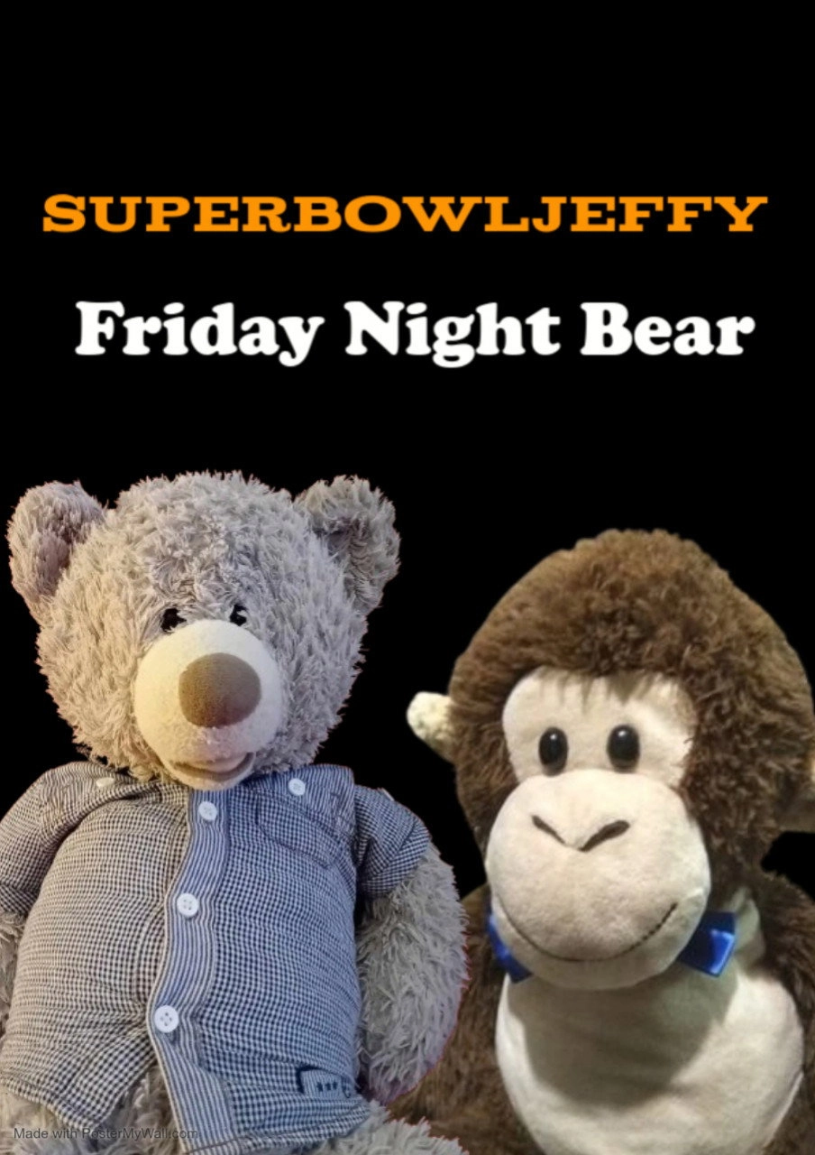 Friday Night Bear