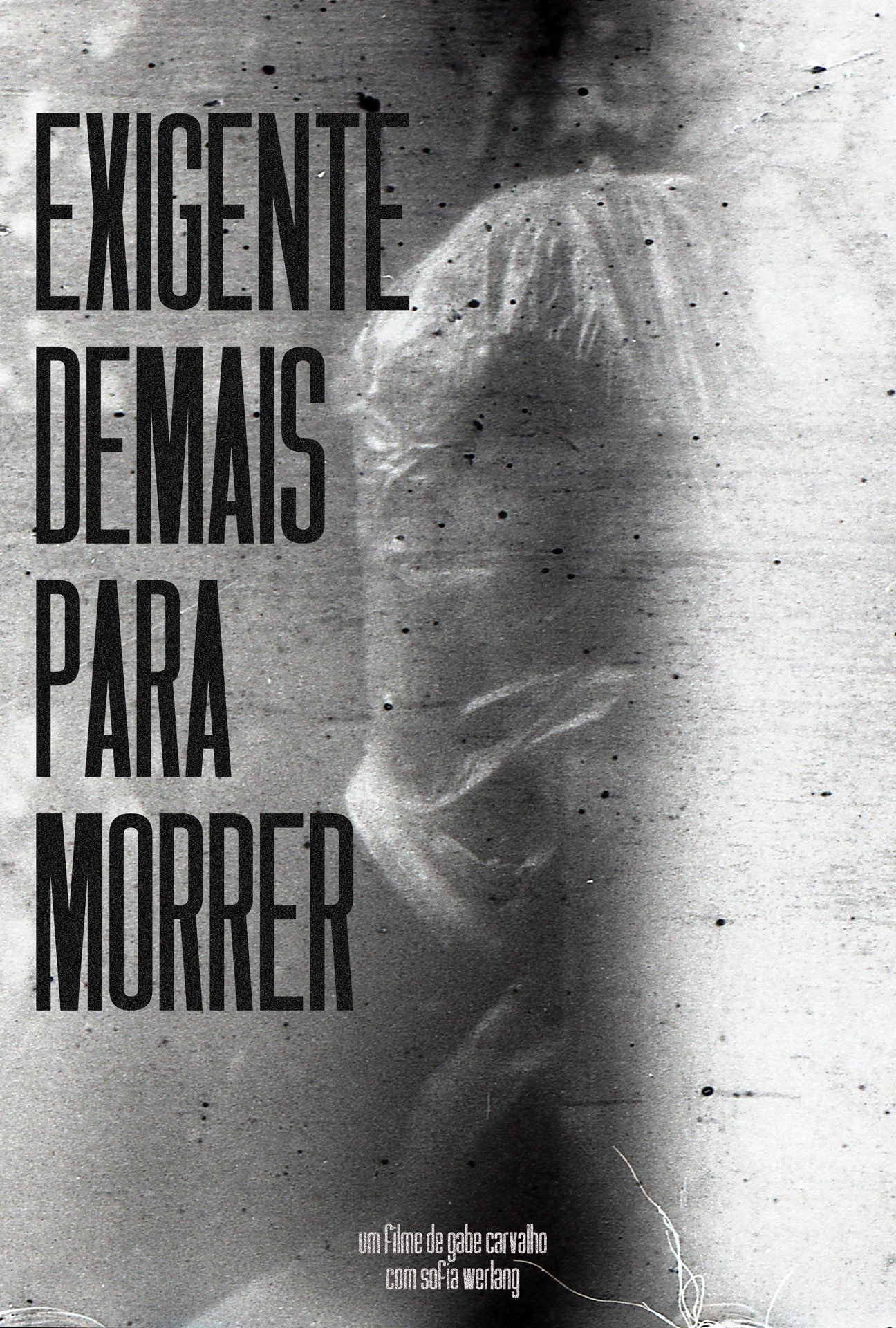 Exigente Demais Para Morrer