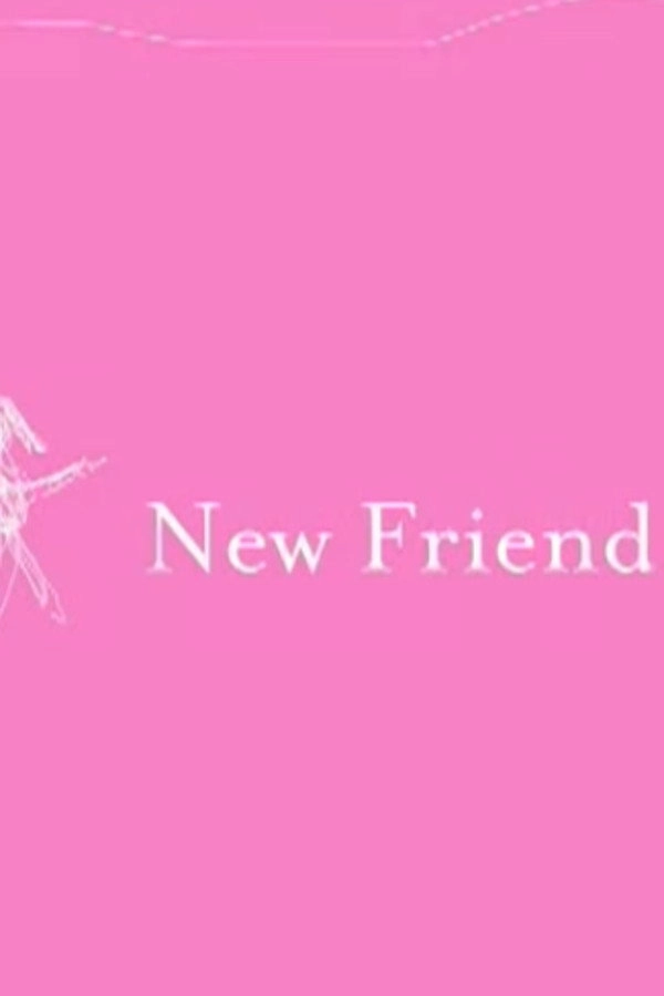 New Friend