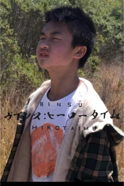 Binsu: Hīrōtaimu