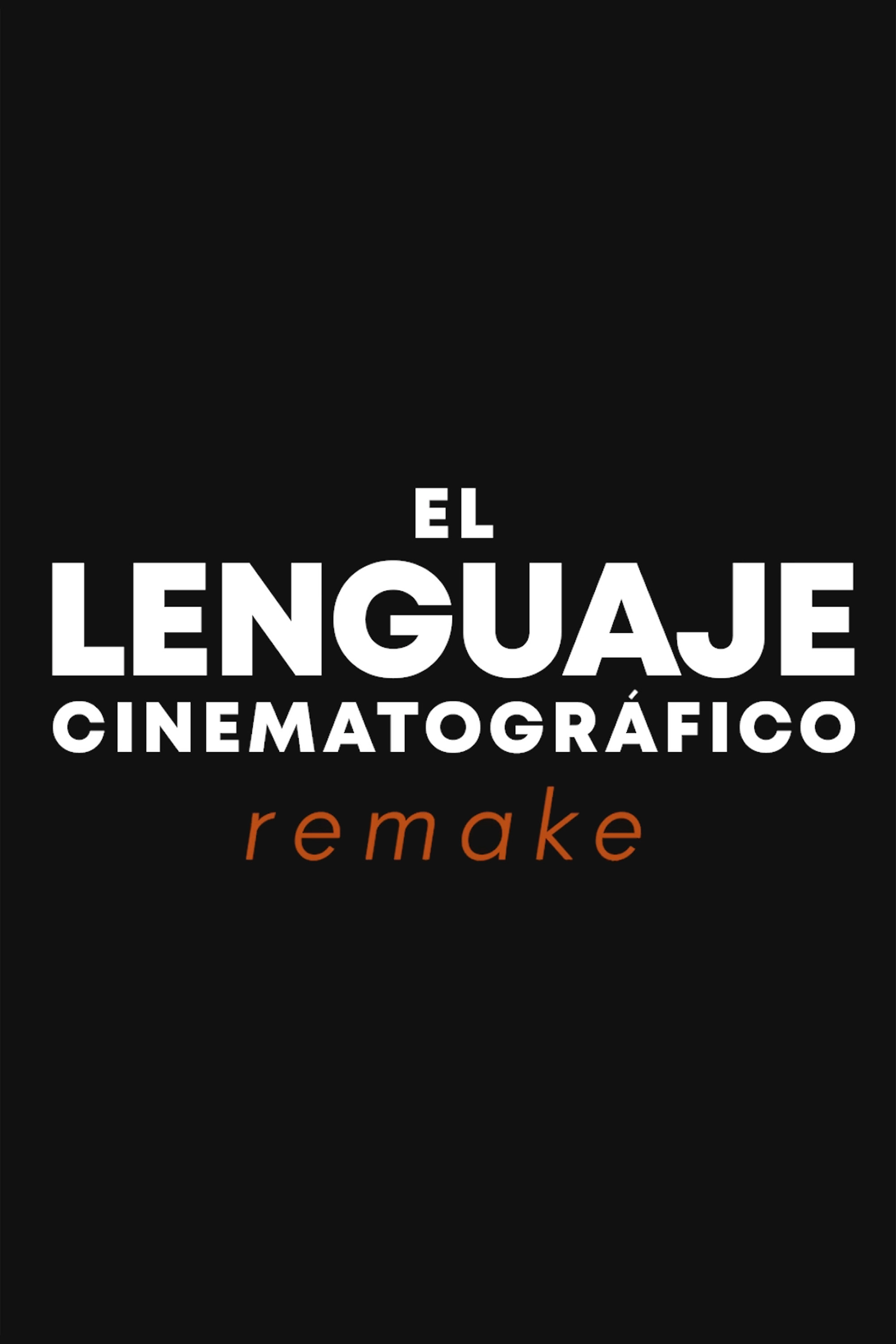 El lenguaje cinematográfico REMAKE