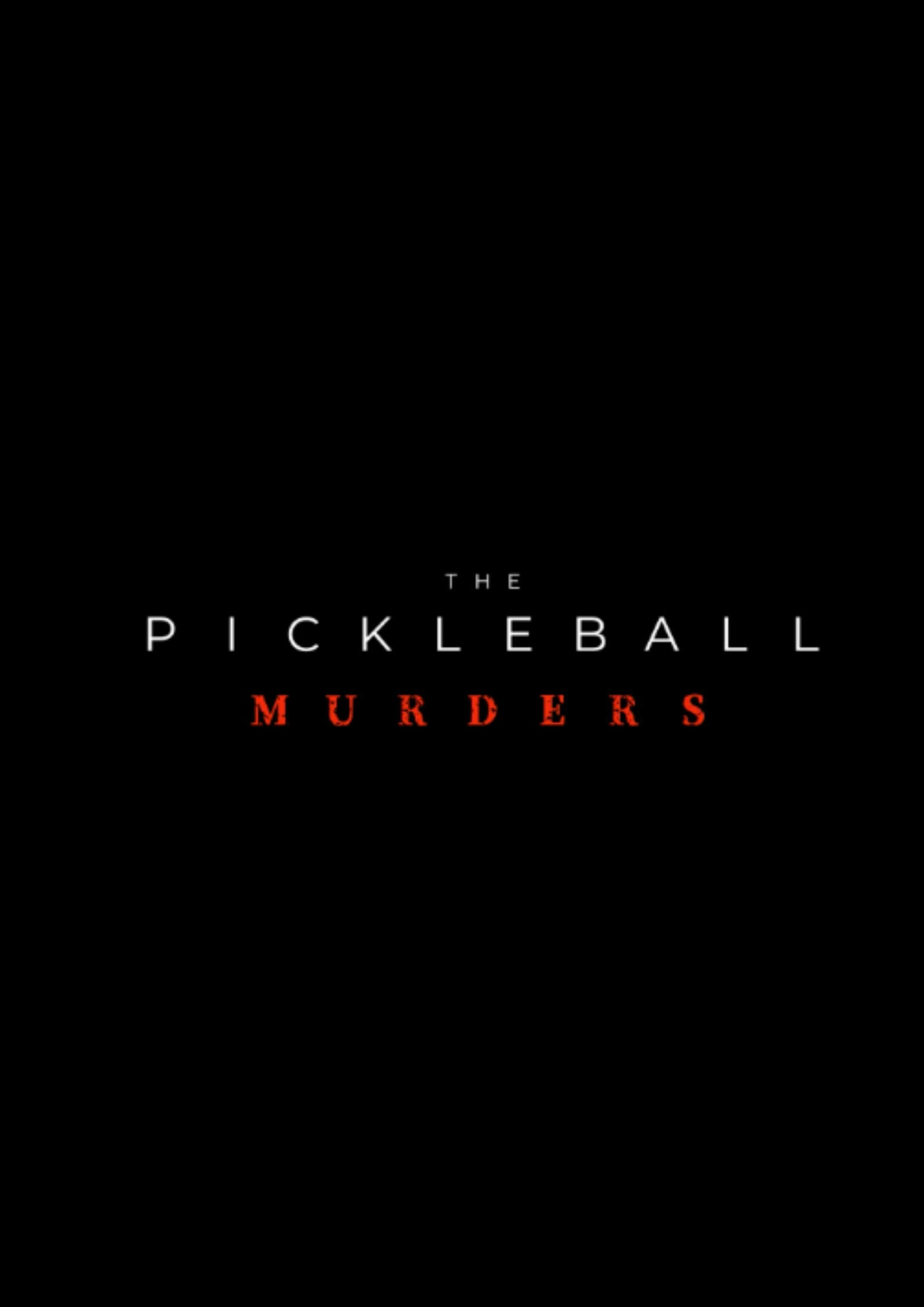 The Pickleball Murders