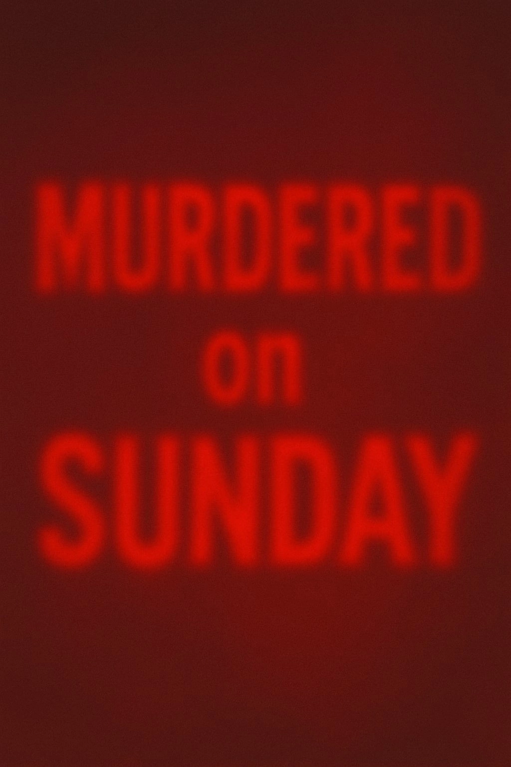 Murdered on Sunday