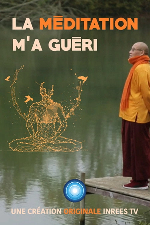 La méditation m'a guéri
