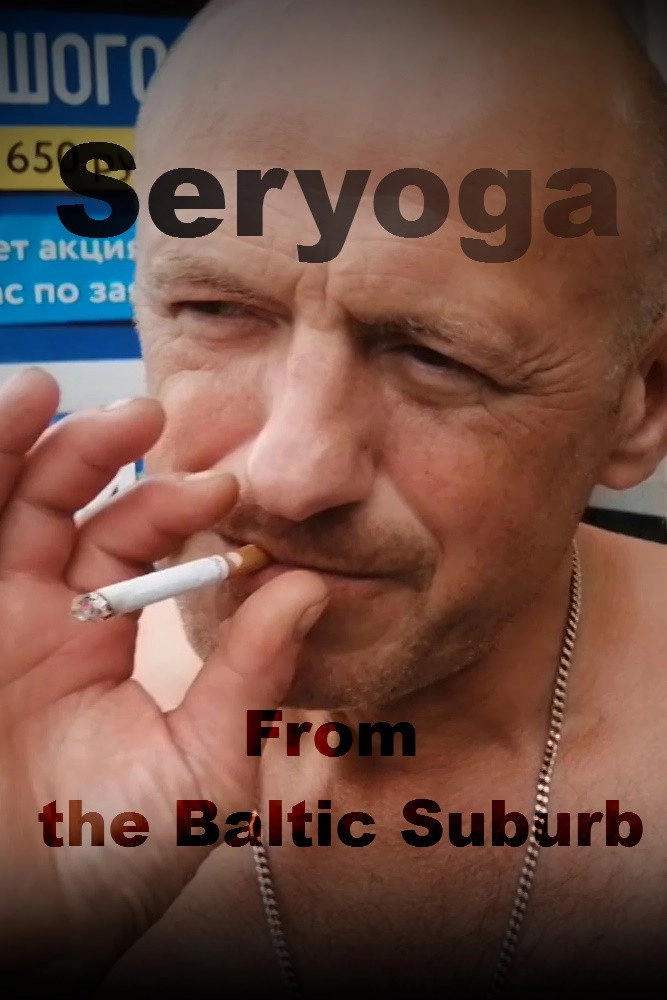 Seryoga From the Baltic Suburb