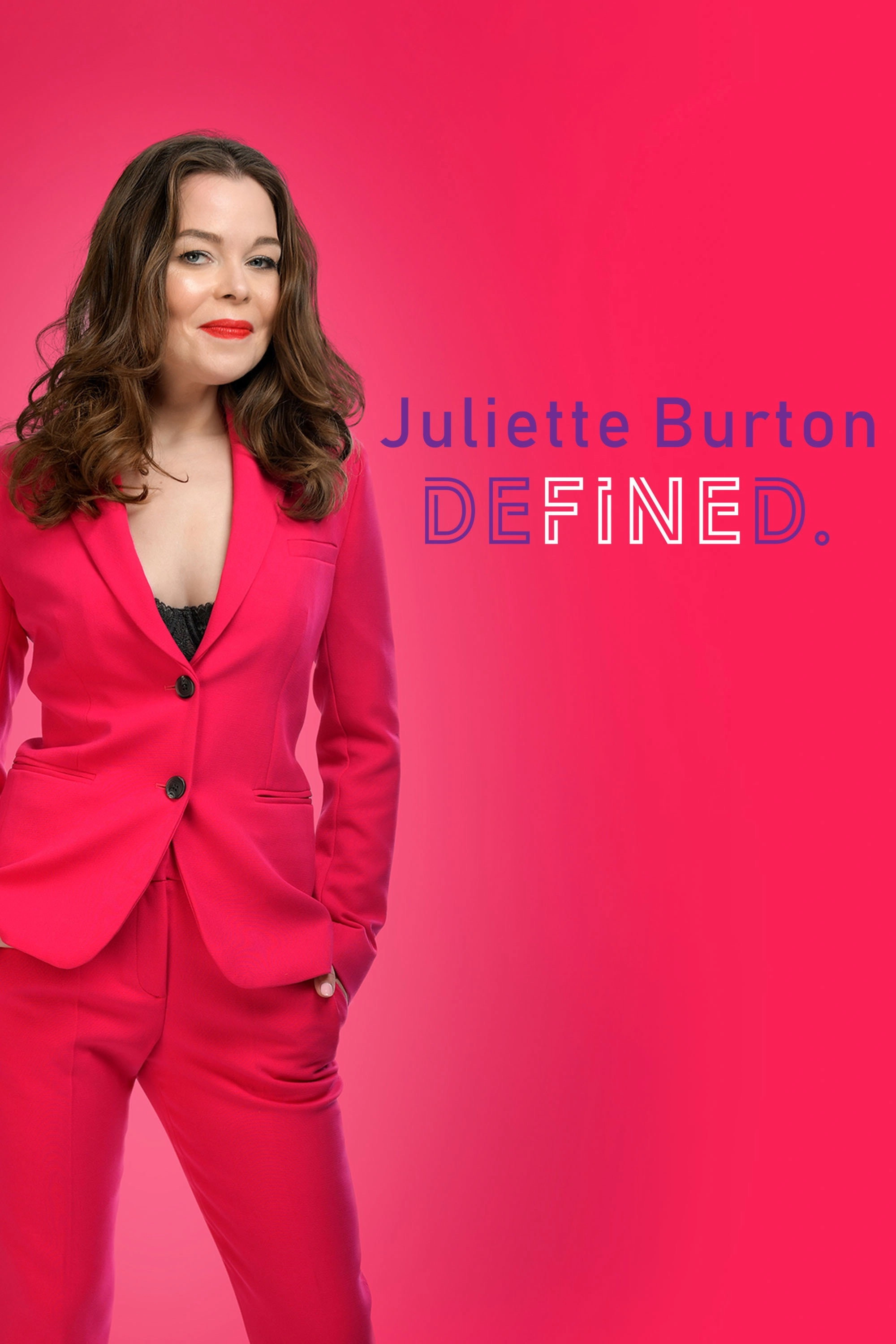 Juliette Burton: Defined