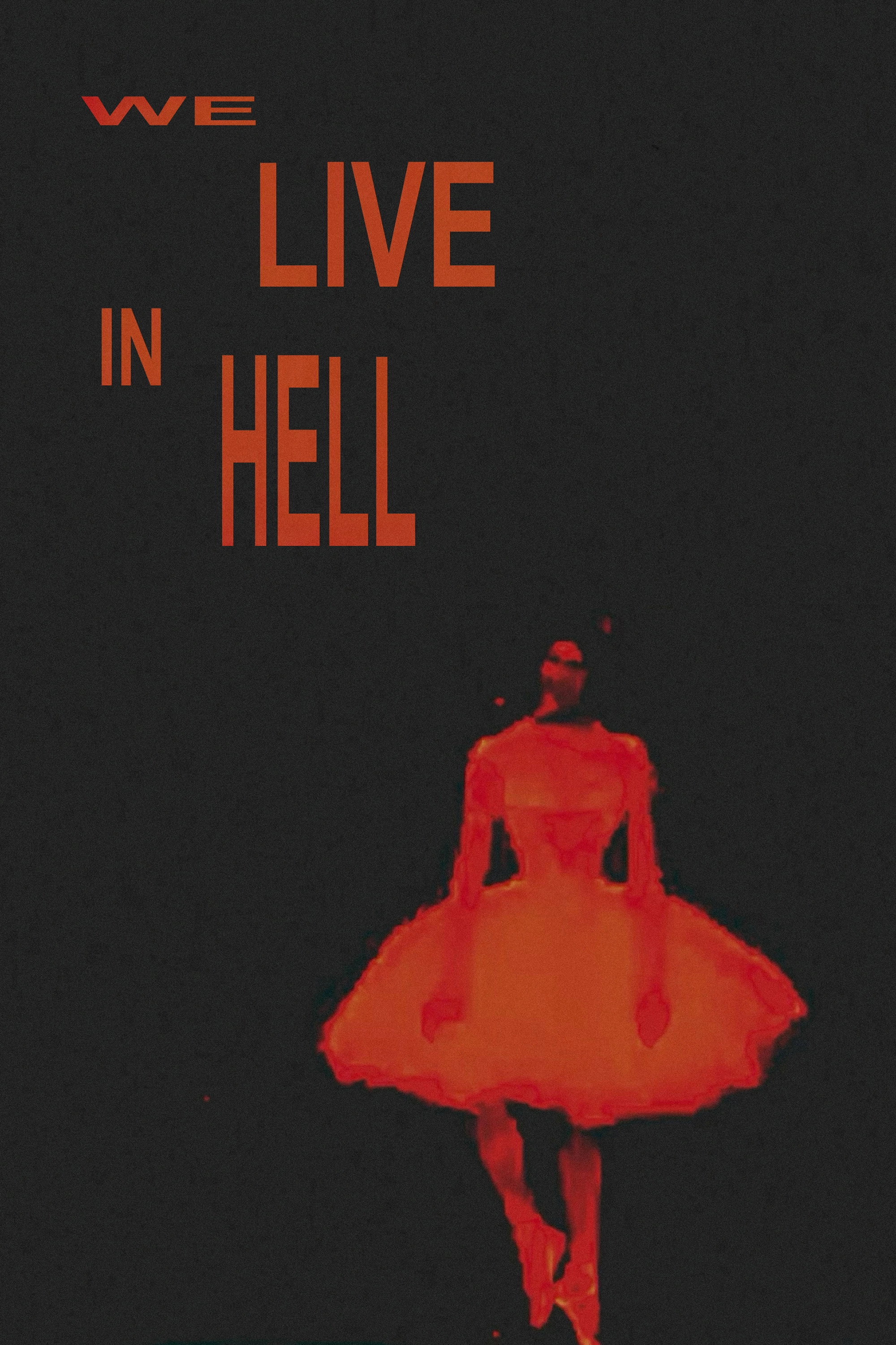 We Live in Hell