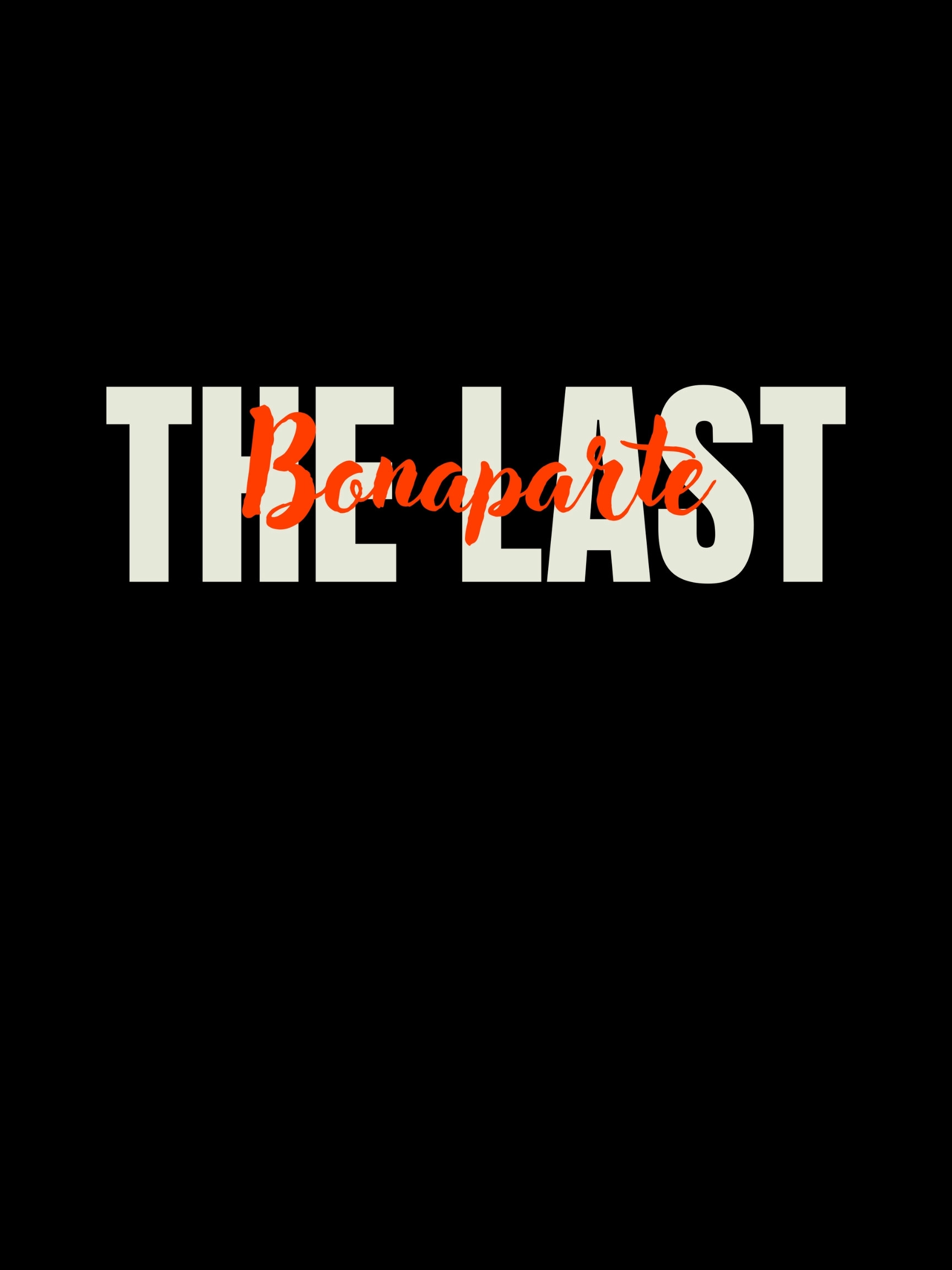 The Last Bonaparte