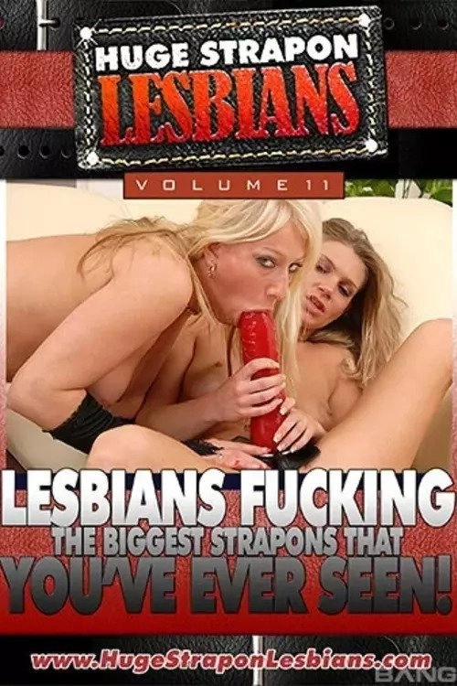 Huge Strapon Lesbians 11