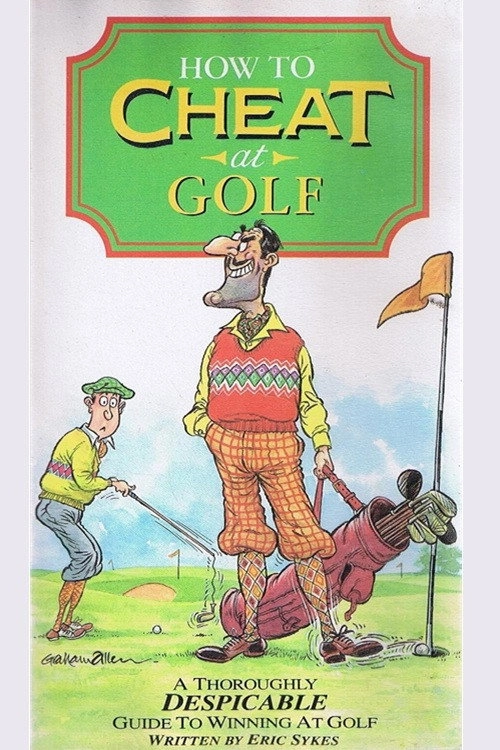 How To Cheat At Golf