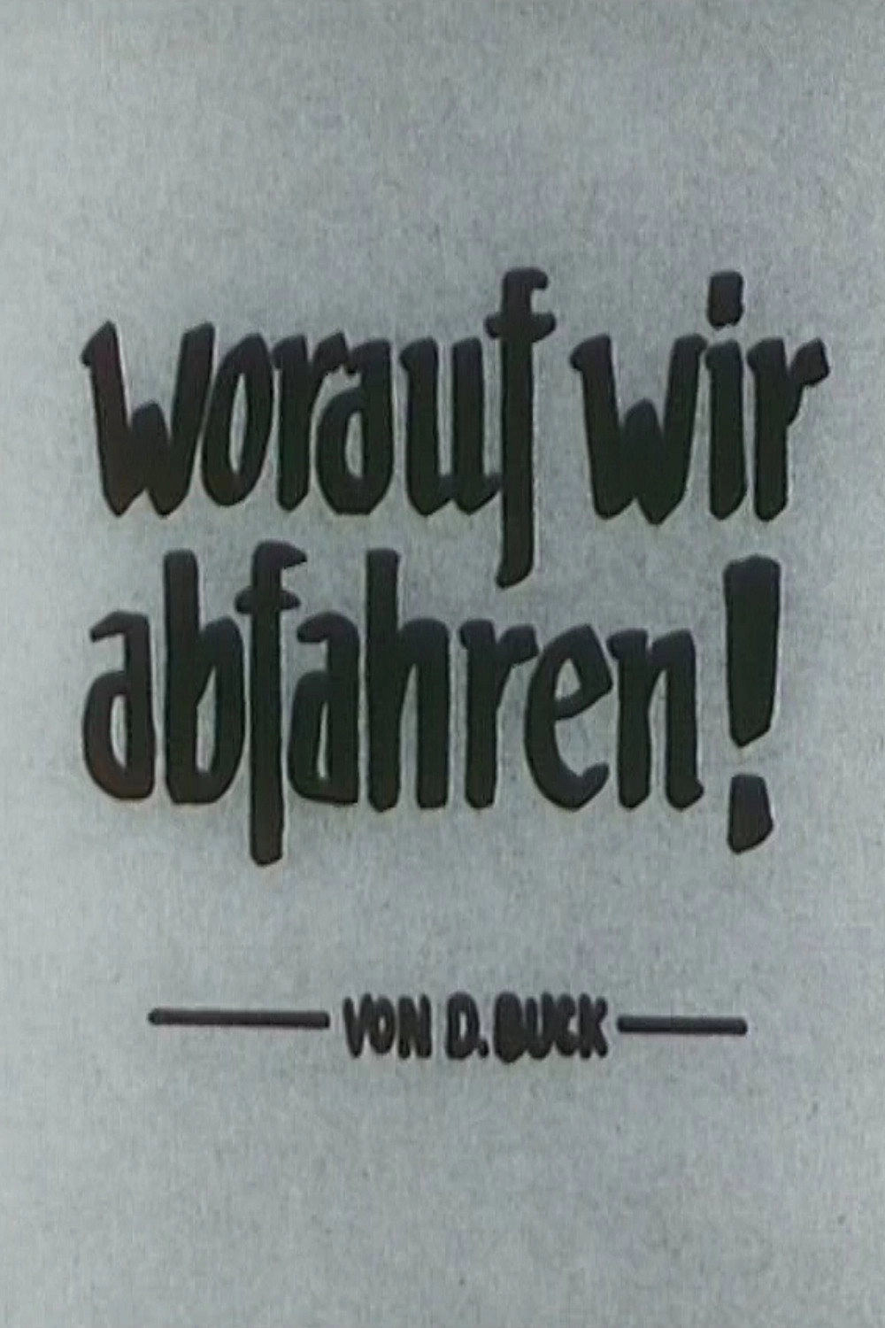 Worauf wir abfahren