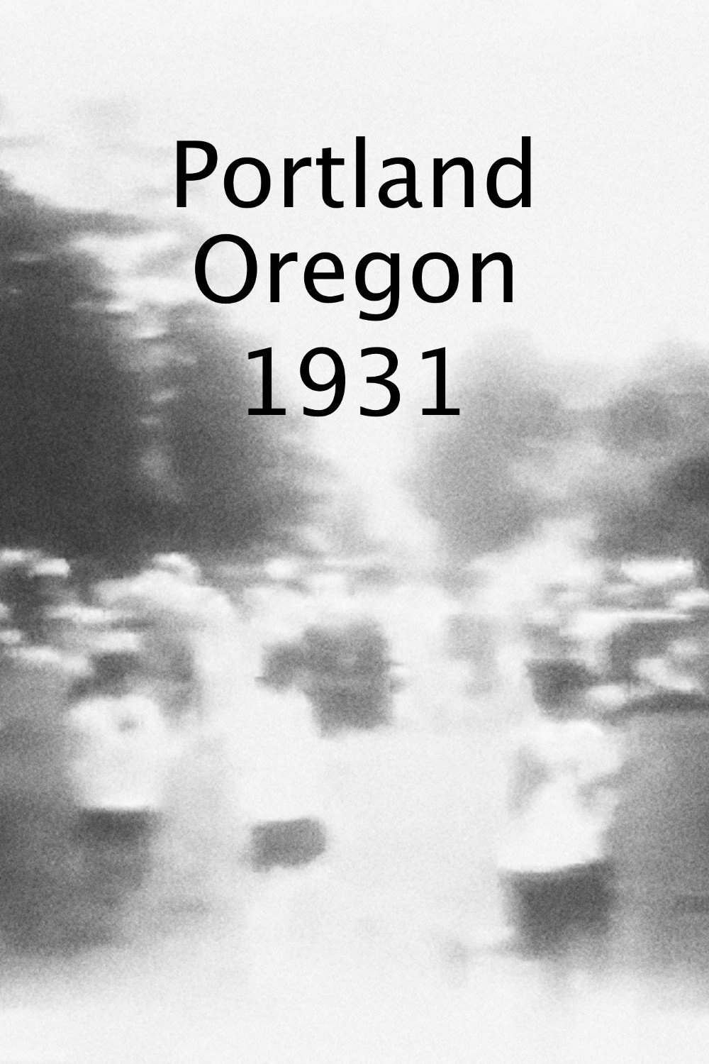 Portland, Oregon 1931