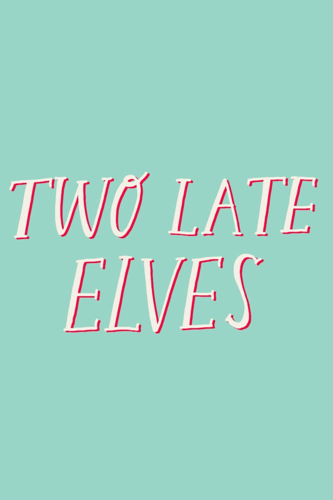 Two Late Elves