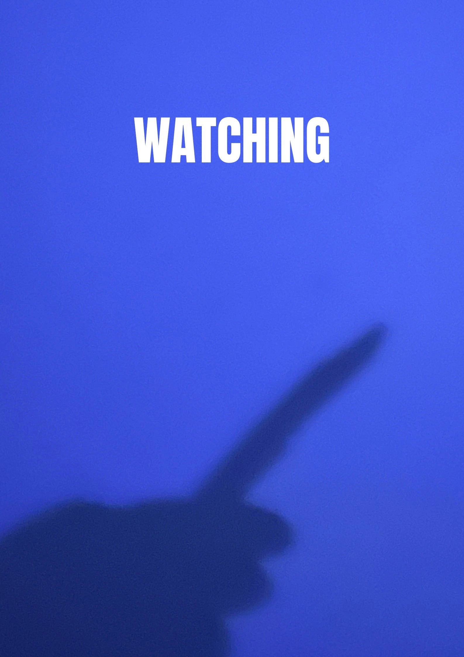 Watching