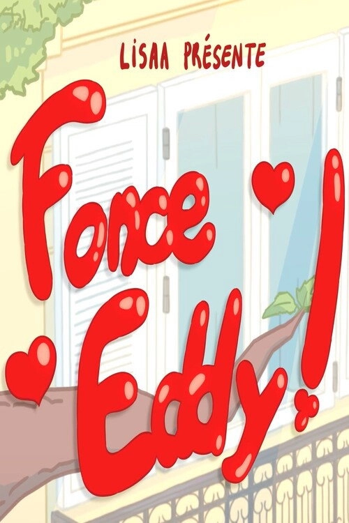 Fonce Eddy !