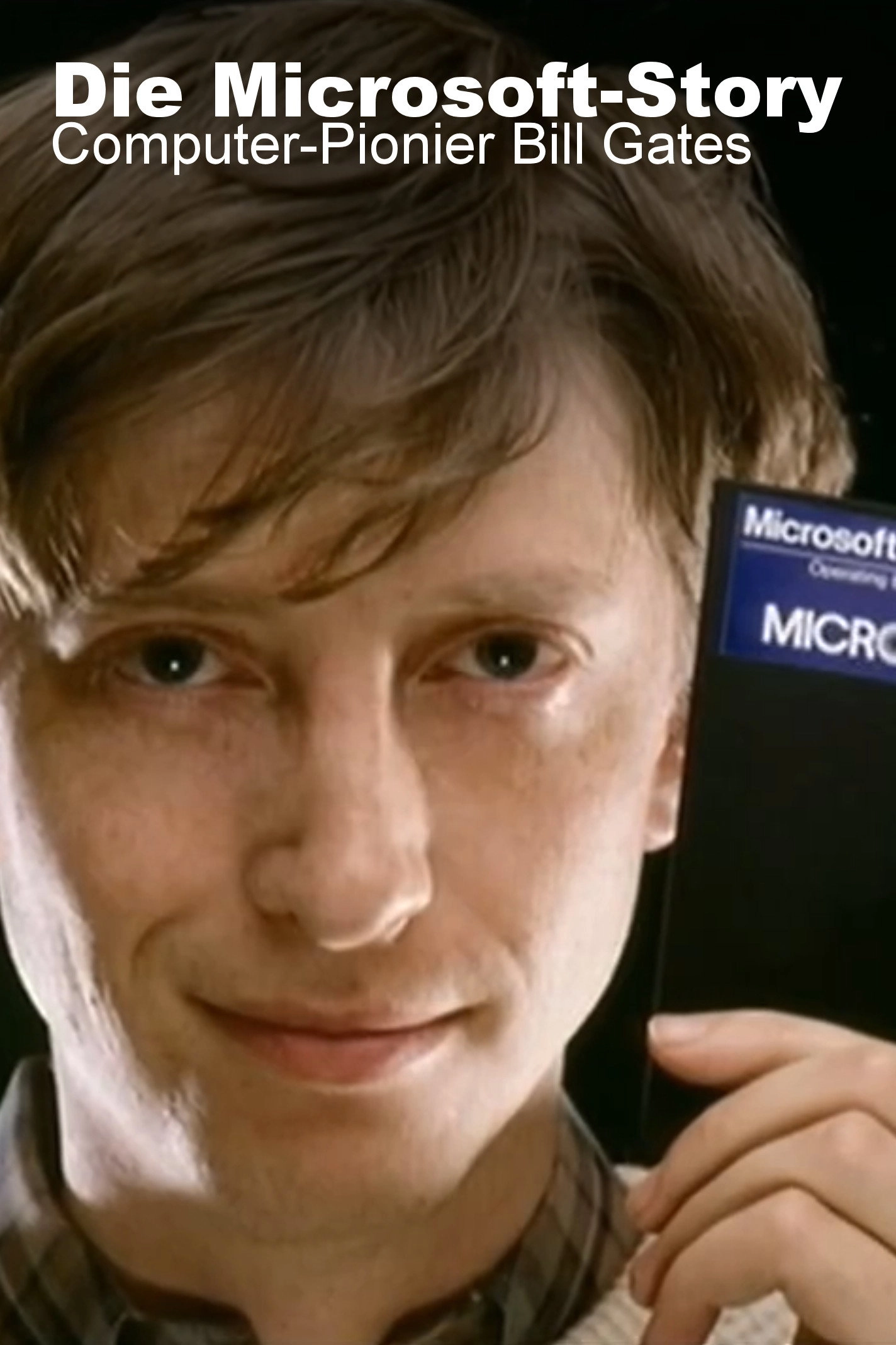 Die Microsoft Story - Computer Pionier Bill Gates