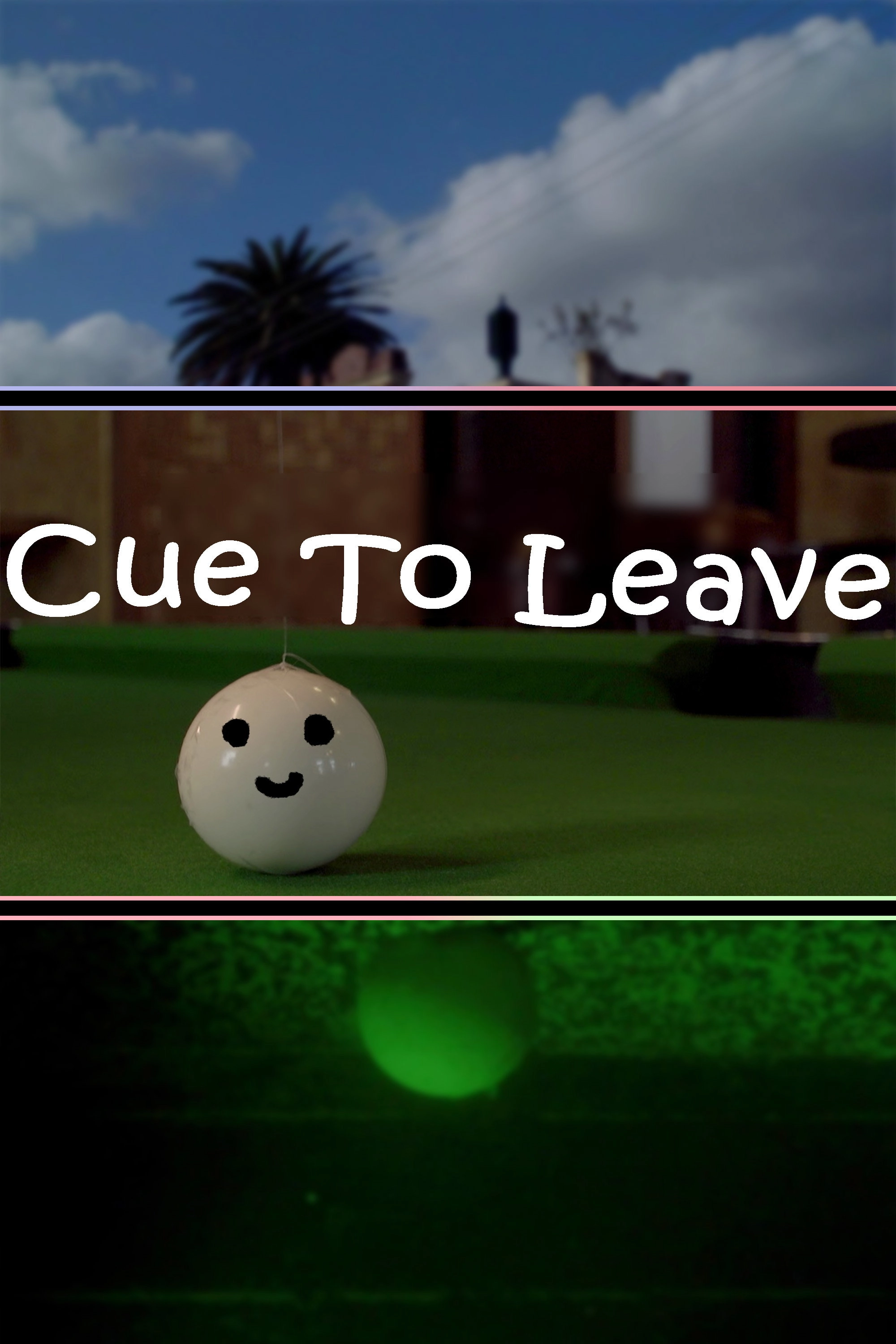 Cue To Leave