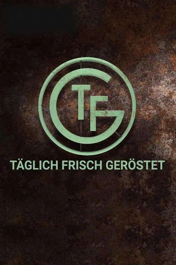 Täglich frisch geröstet