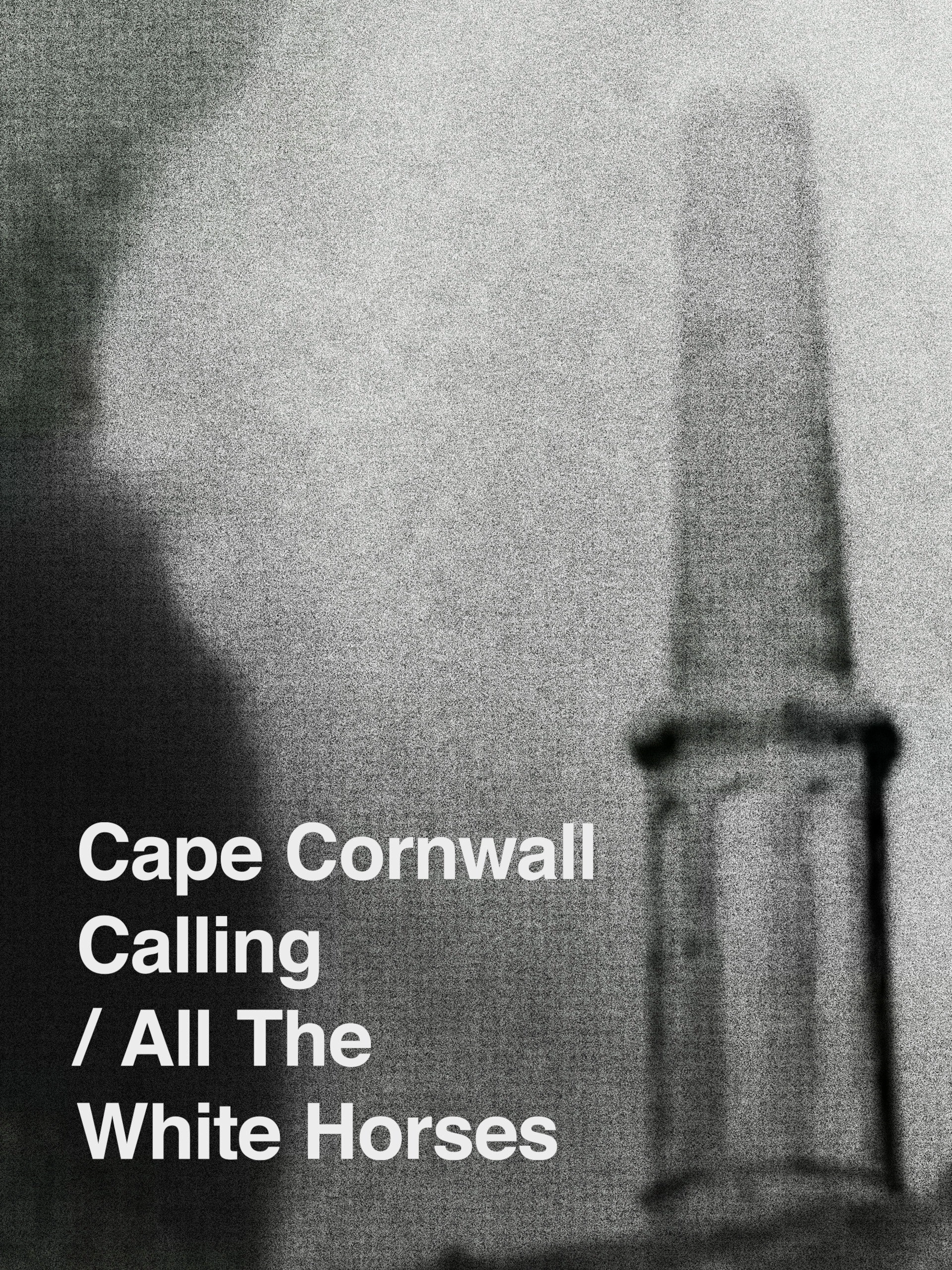 Cape Cornwall Calling/All the White Horses