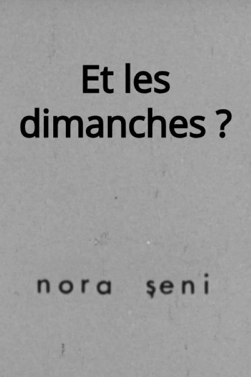 Et les dimanches?