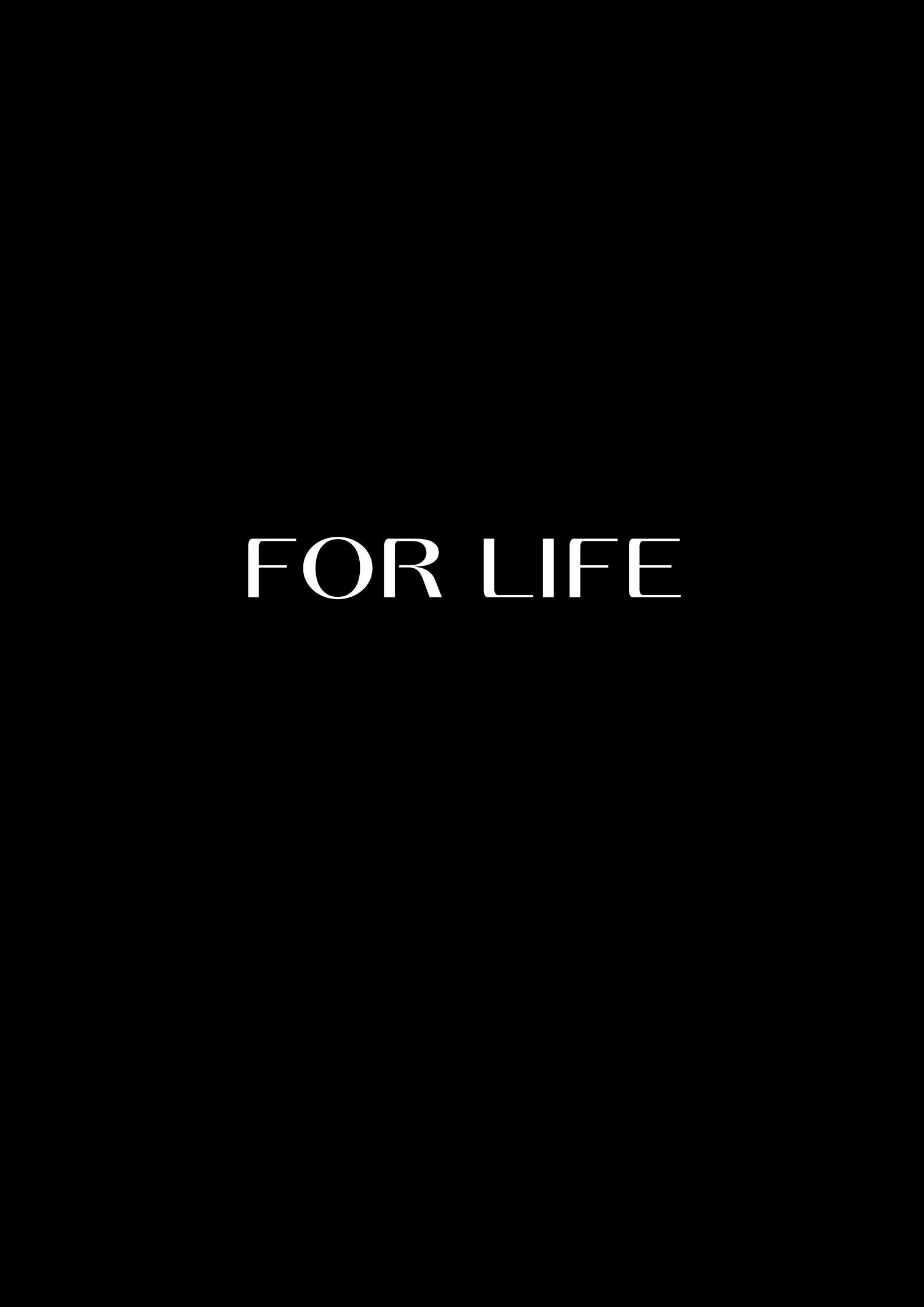 For Life