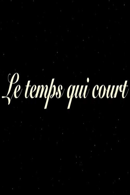 Le temps qui court