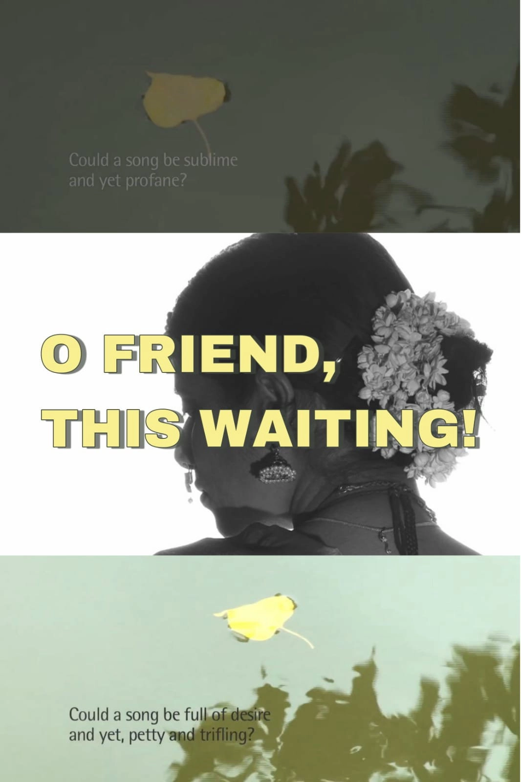 O Friend, This Waiting!