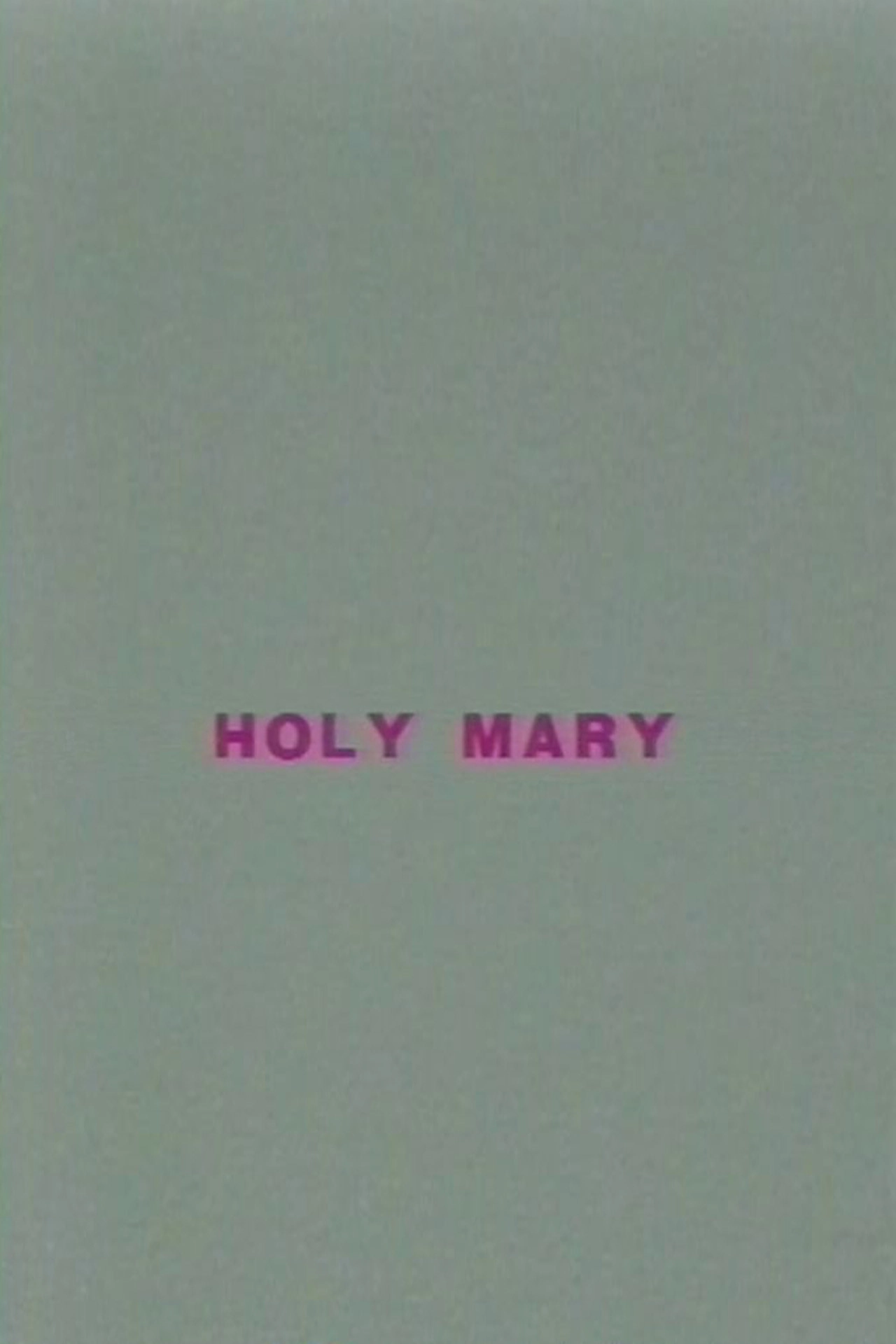Holy Mary
