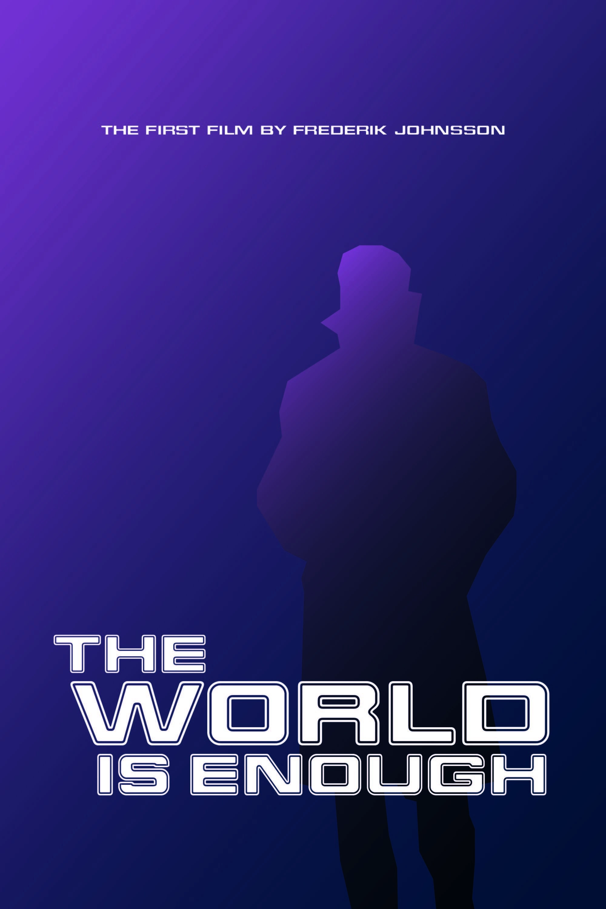 The World Is Enough