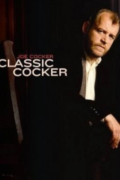 Joe Cocker. Classic Cocker