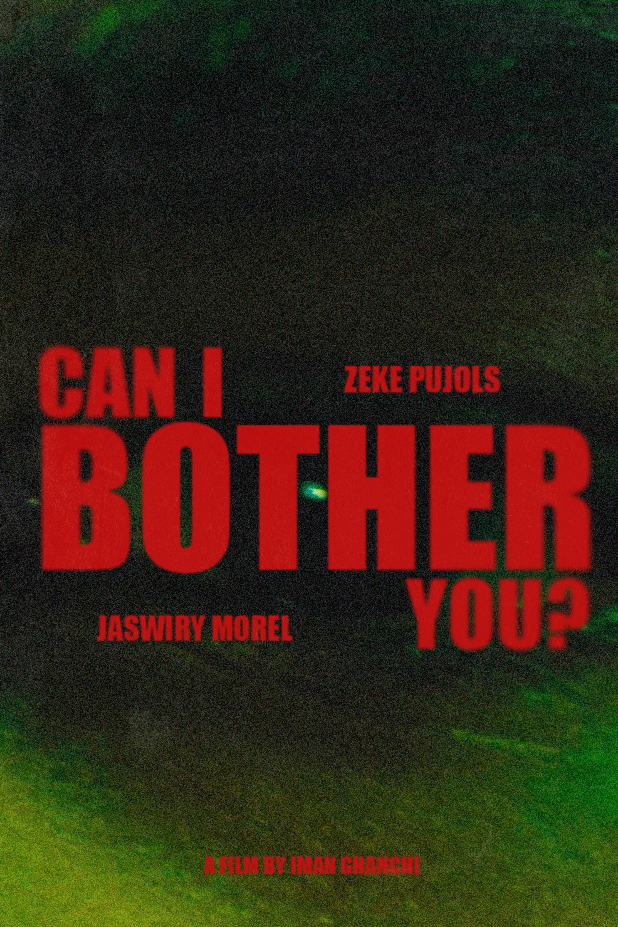 Can I Bother You?
