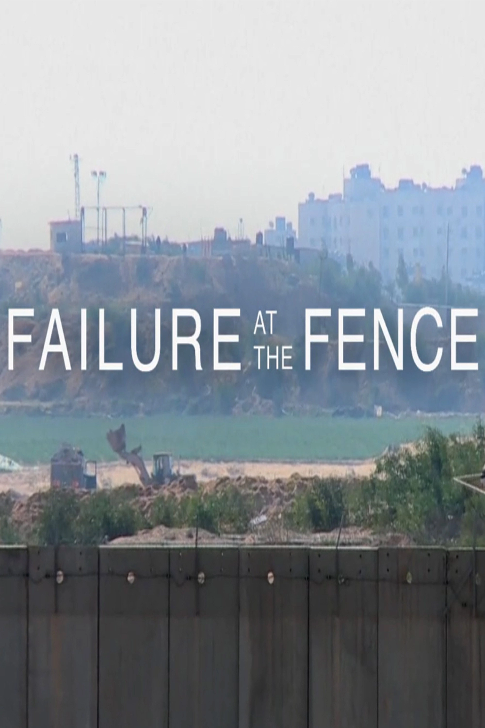 Failure at the Fence