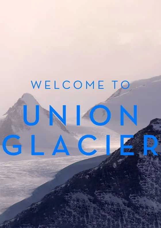 Welcome to Union Glacier